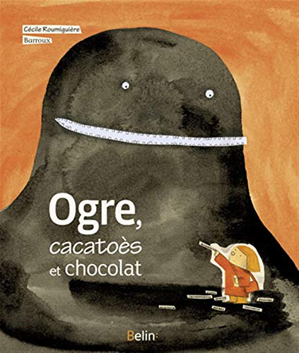 9782701163192: Ogre, cacatos et chocolat