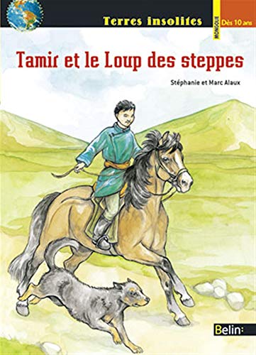 Beispielbild fr Tamir et le loup des steppes zum Verkauf von Ammareal