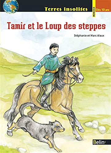 Imagen de archivo de Tamir et le loup des steppes a la venta por medimops
