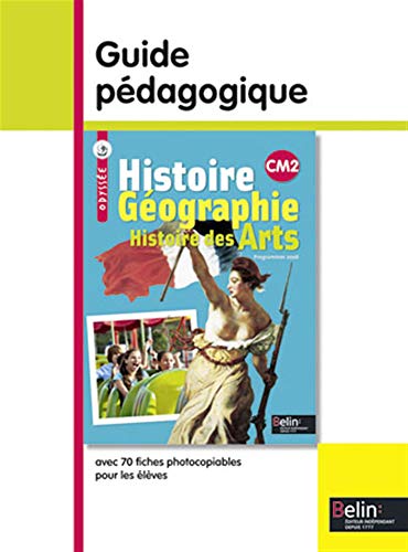 Stock image for Histoire Gographie Histoire des arts CM2 : Guide pdagogique for sale by Ammareal