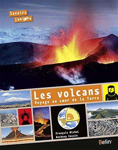 9782701164175: Les volcans, voyage au coeur de la Terre