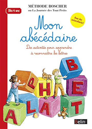 Beispielbild fr Mon abecedaire - des activites pour apprendre a reconnaitre les lettres ; Methode Boscher (French Edition) zum Verkauf von GF Books, Inc.