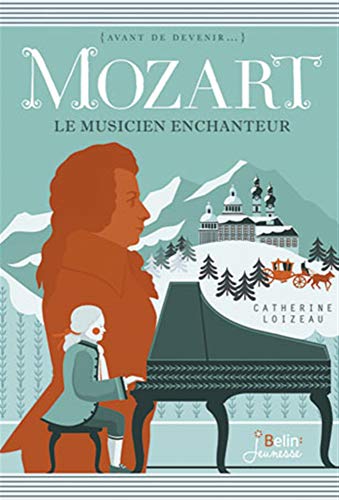 Beispielbild fr Mozart - Le musicien enchanteur zum Verkauf von Ammareal