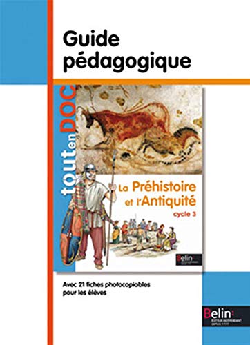 Stock image for La prhistoire et l'antiquit Cycle 3 : Guide pdagogique for sale by medimops