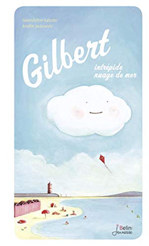Stock image for Gilbert, intrpide nuage de mer for sale by Ammareal