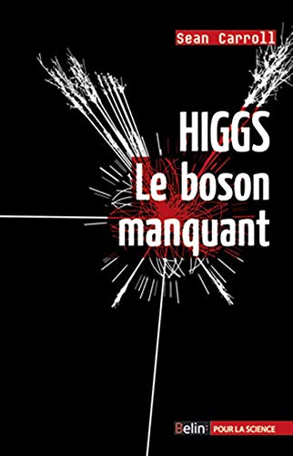 Beispielbild fr Higgs, le boson manquant zum Verkauf von Ammareal