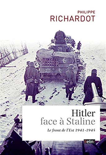 Beispielbild fr Hitler face  Staline : le front de l'Est (1941-1945) zum Verkauf von medimops