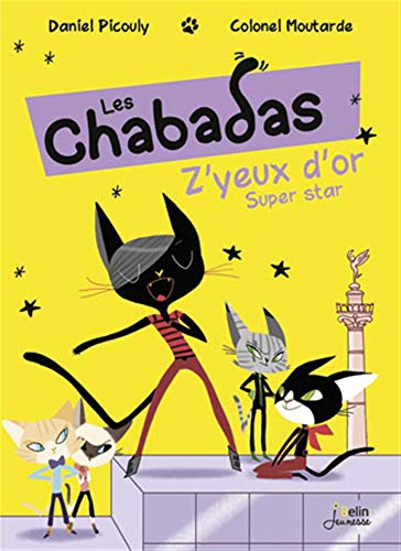 Beispielbild fr Z'YEUX D'OR SUPER STAR - LES CHABADAS T.: Les Chabadas - volume 2 Picouly, Daniel et Colonel Moutarde zum Verkauf von BIBLIO-NET