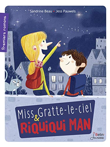 Beispielbild fr Miss Gratte-le-ciel & Riquiqui Man zum Verkauf von LeLivreVert