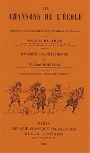 Stock image for Les chansons de l'cole et de la famille - sur des airs populairs des provinces de France for sale by EPICERIE CULTURELLE