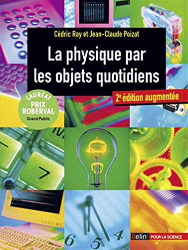 Beispielbild fr La physique par les objets quotidiens (2 dition augmente) zum Verkauf von medimops