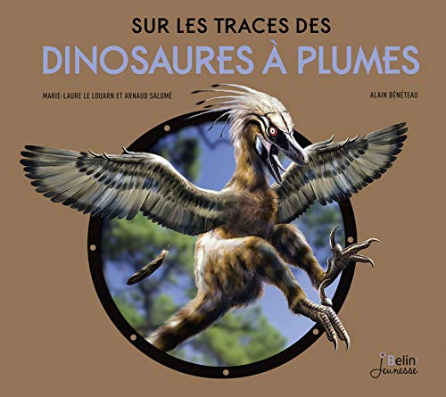 Beispielbild fr Sur les Traces des Dinosaures  Plumes zum Verkauf von medimops