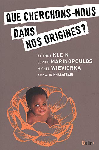 9782701191799: Que cherche-t-on dans nos origines ? (Atelier des ides)