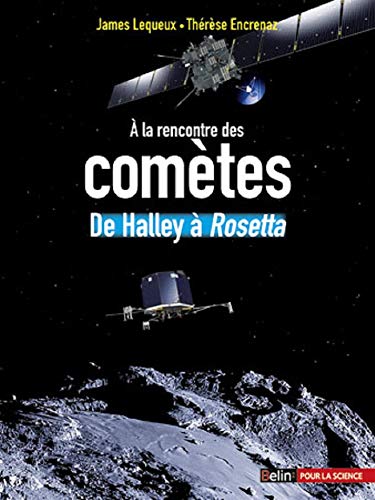 9782701192062: A la rencontre des comtes: De Halley  Rosetta (Bibliothque scientifique)