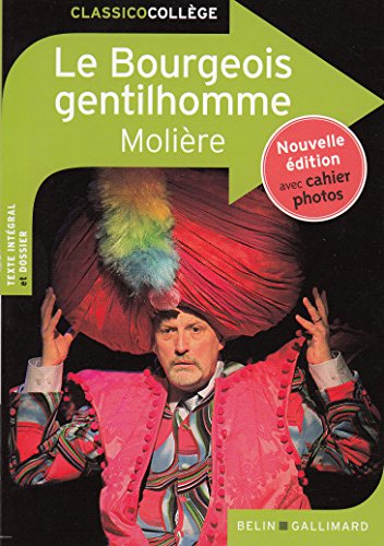 

Le Bourgeois gentilhomme: Nouvelle édition