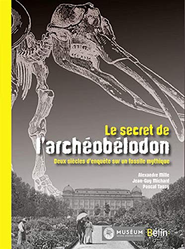 9782701192987: LE SECRET DE L'ARCHEOBELODON