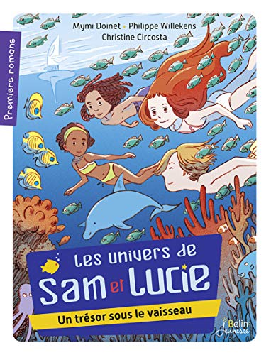 Beispielbild fr Un trsor sous le vaisseau: Srie "Les Univers de Sam et Lucie" zum Verkauf von Ammareal