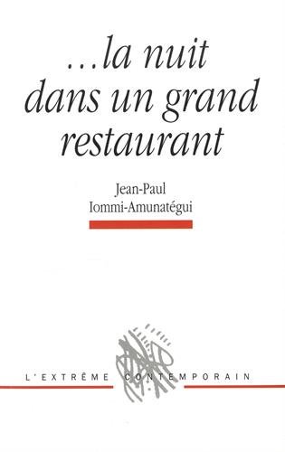 Beispielbild fr la nuit dans un grand restaurant [Broch] Iommi-Amunatgui, Jean-Paul zum Verkauf von BIBLIO-NET