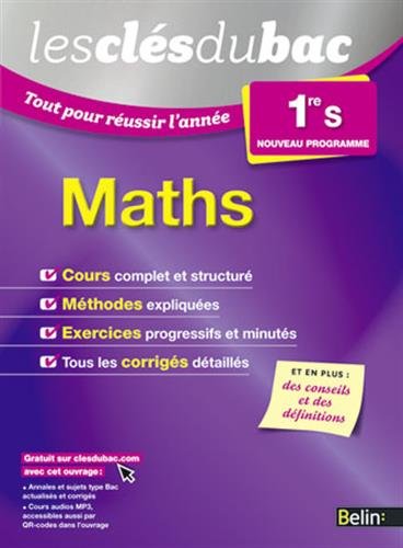 Stock image for Les Cls du Bac - Tout pour russir l'anne - Maths 1re S Pin, Pierre-Henri et Garnier, Tristan for sale by BIBLIO-NET