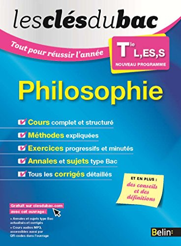 Beispielbild fr Les Cls du Bac - Tout pour russir l'anne - Philosophie Term L, ES, S zum Verkauf von Ammareal