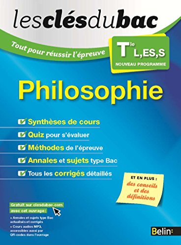 Stock image for Les Cls du Bac - Tout pour russir l'preuve - Philosophie Term toutes sries Pasquier, Emmanuel; Guillaumie, Fabrice et Proux, Benot for sale by BIBLIO-NET