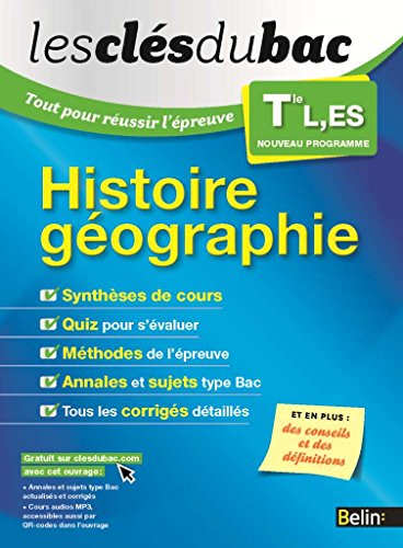 Beispielbild fr Les Cls du Bac - Tout pour russir l'preuve - Histoire Gographie Term L, ES zum Verkauf von Ammareal