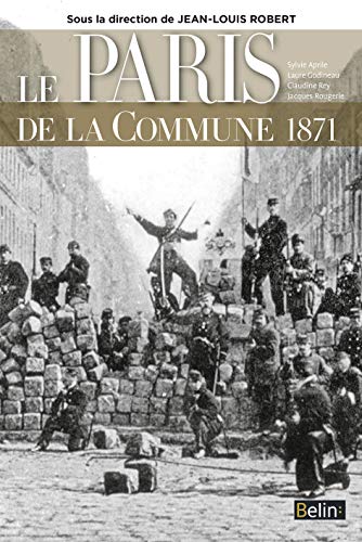 9782701195551: Le Paris de la Commune 1871
