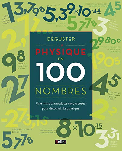 Beispielbild fr Dguster la Physique en 100 Nombres zum Verkauf von Ammareal