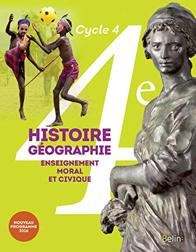 Beispielbild fr Histoire-Gographie, enseignement moral et civique 4e cycle 4 : livre de l'lve - Grand format - Nouveau programme 2016 zum Verkauf von Ammareal