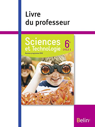 9782701197098: Sciences et Technologie 6e (cycle 3), 2016: Livre du professeur