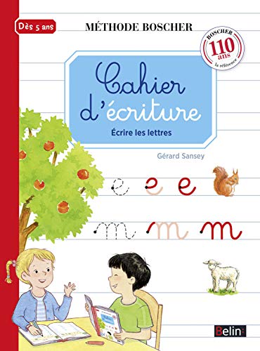 Beispielbild fr Methode Boscher - Cahier d'écriture : Ecrire les lettres (French Edition) zum Verkauf von BooksRun