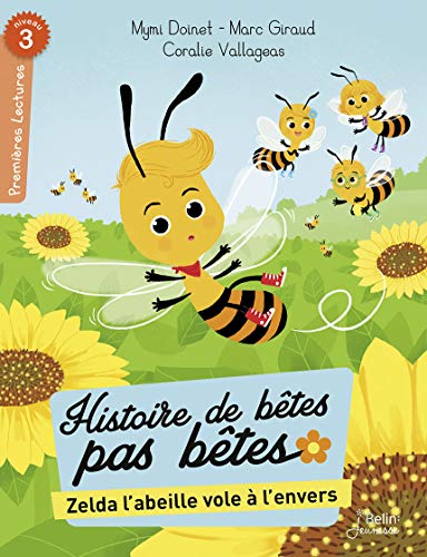 Stock image for Zelda l'abeille vole  l'envers: Srie ""Histoires de btes pas btes"" Doinet, Mymi; Vallageas, Coralie et Giraud, Marc for sale by BIBLIO-NET