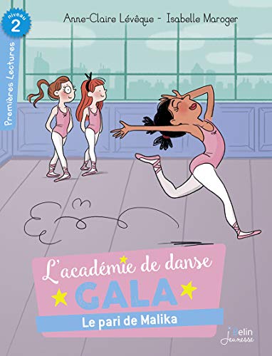 Beispielbild fr Le pari de Malika: Srie "L'Acadmie de danse Gala" zum Verkauf von Ammareal