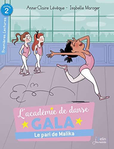 Stock image for Le pari de Malika: Srie "L'Acadmie de danse Gala" for sale by Ammareal