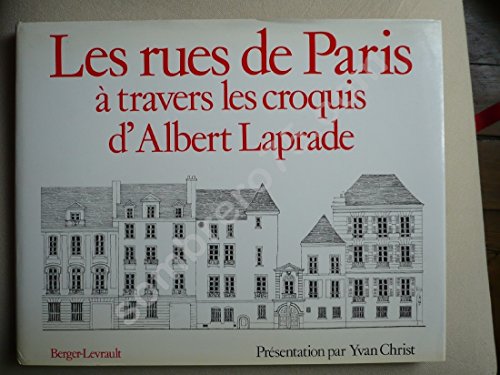 Imagen de archivo de Les rues de Paris a  travers les croquis d'Albert Laprade a la venta por Hennessey + Ingalls