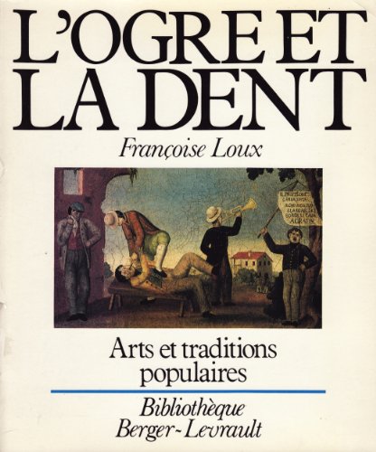 Beispielbild fr L'ogre Et La Dent zum Verkauf von RECYCLIVRE