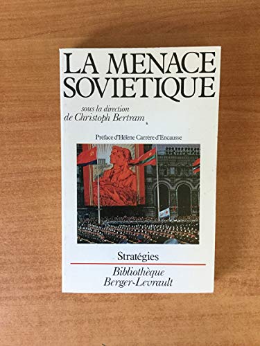 Stock image for La menace sovitique. Collection : Statgies. for sale by AUSONE