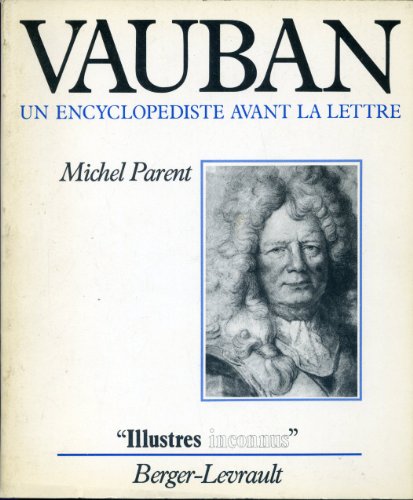 Beispielbild fr Vauban, un encyclopdiste avant la lettre zum Verkauf von A TOUT LIVRE