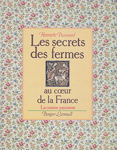 Les Secrets Des Fermes Au Coeur De La France