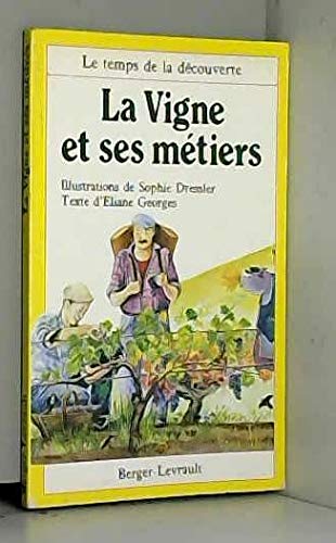 Stock image for La vigne et ses mtiers for sale by medimops