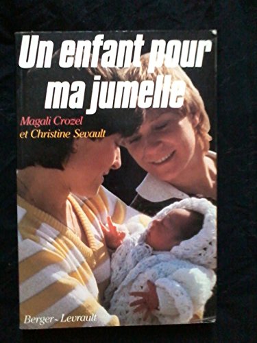 Stock image for Un enfant pour ma jumelle for sale by Librairie Th  la page