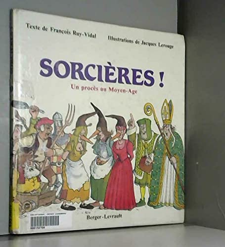 9782701306315: Sorcieres!: Un proces au Moyen-Age (Collection "Lecons de choses") (French Edition)