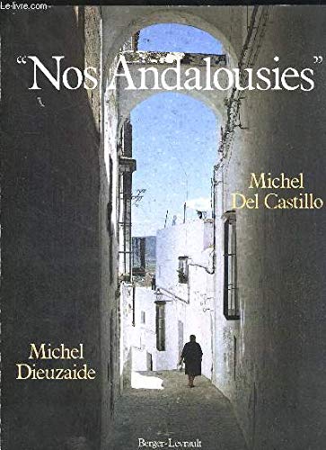 Stock image for Nos Andalousies for sale by Librairie Ancienne Ren Vernet