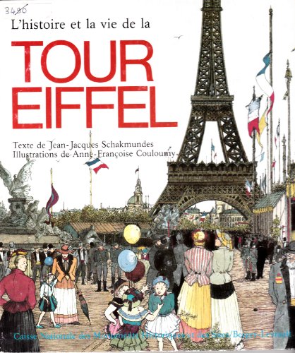 Stock image for HISTOIRE ET LA VIE DE LA TOUR EIFFEL for sale by WorldofBooks