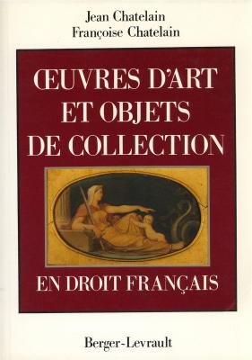 Imagen de archivo de Oeuvres d'art et objets de collection en droit franais. a la venta por Ammareal