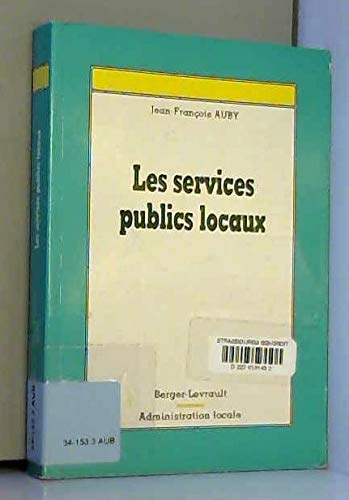 Beispielbild fr Les services publics locaux zum Verkauf von Chapitre.com : livres et presse ancienne