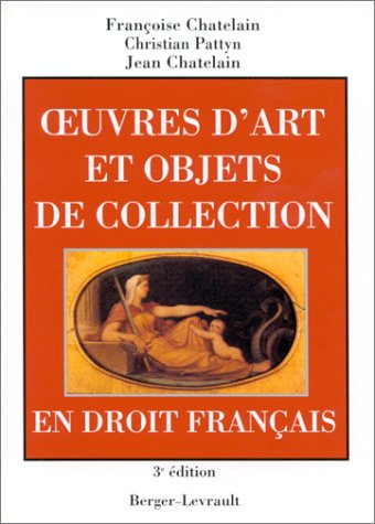 9782701312033: Uvres d'art objets de collection en droit franais 3e e