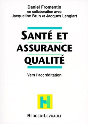 Beispielbild fr Sant et assurance qualit. Vers l'accrditation zum Verkauf von Librairie Th  la page