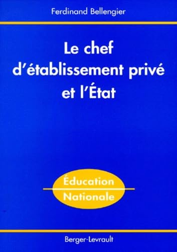 9782701312941: Le chef d'tablissement priv et l'tat