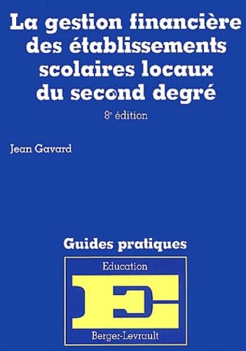 Imagen de archivo de La Gestion financire des tablissements scolaires locaux du second degr, 8e dition a la venta por medimops